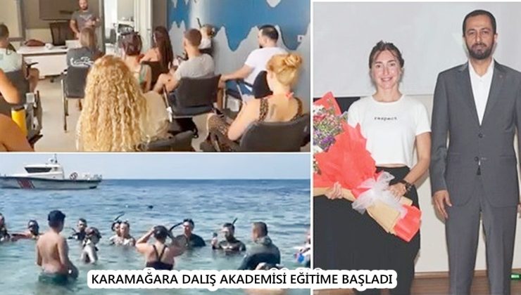 KARAMAĞARA DALIŞ AKADEMİSİ EĞİTİME BAŞLADI