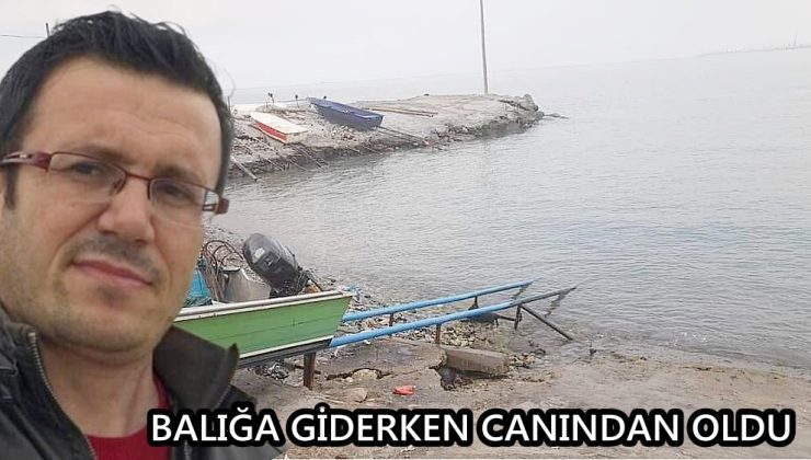 BALIĞA GİDERKEN CANINDAN OLDU