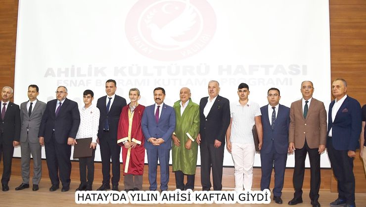 HATAY’DA YILIN AHİSİ KAFTAN GİYDİ