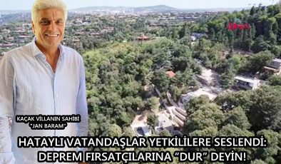 DEPREM FIRSATÇILARINA “DUR” DEYİN!