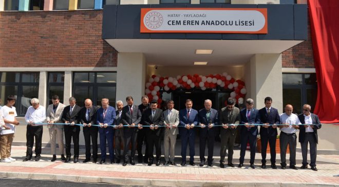 YAYLADAĞI’NDA CEM EREN ANADOLU LİSESİ TÖRENLE AÇILDI