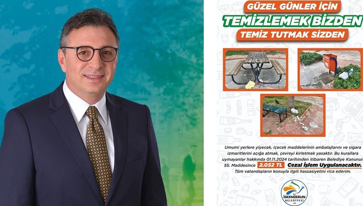 İSKENDERUN’DA ÇEVREYİ KİRLETENE CEZA KESİLECEK!