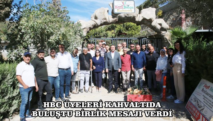 HBC ÜYELERİ KAHVALTIDA BULUŞTU BİRLİK MESAJI VERDİ