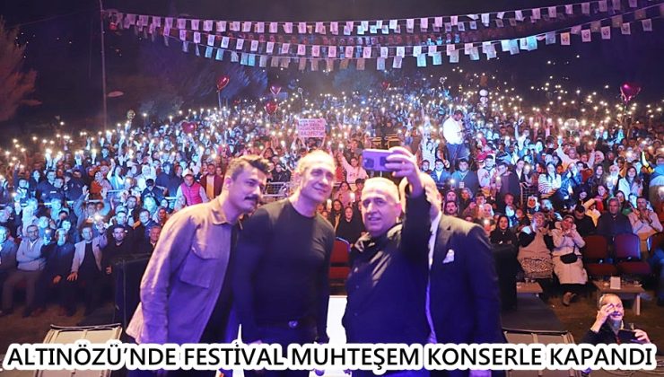 ALTINÖZÜ’NDE FESTİVAL MUHTEŞEM KONSERLE KAPANDI