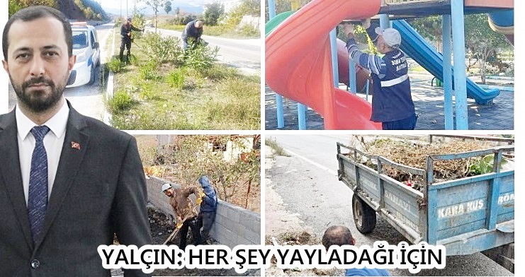 YALÇIN: HER ŞEY YAYLADAĞI İÇİN