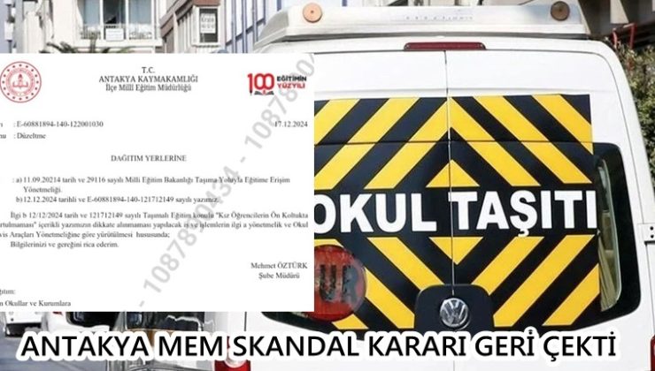 ANTAKYA MEM SKANDAL KARARI GERİ ÇEKTİ