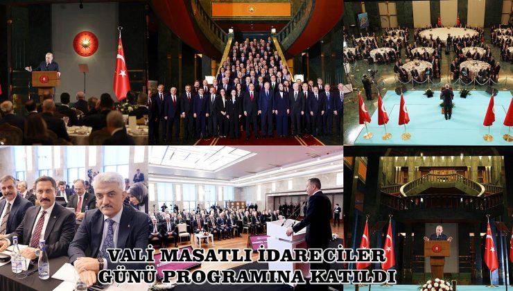 VALİ MASATLI İDARECİLER GÜNÜ PROGRAMINA KATILDI