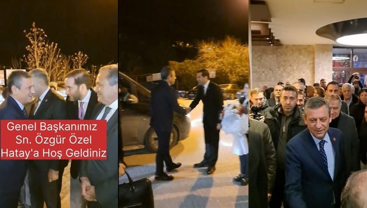 CHP LİDERİ ÖZGÜR ÖZEL HATAY’DA