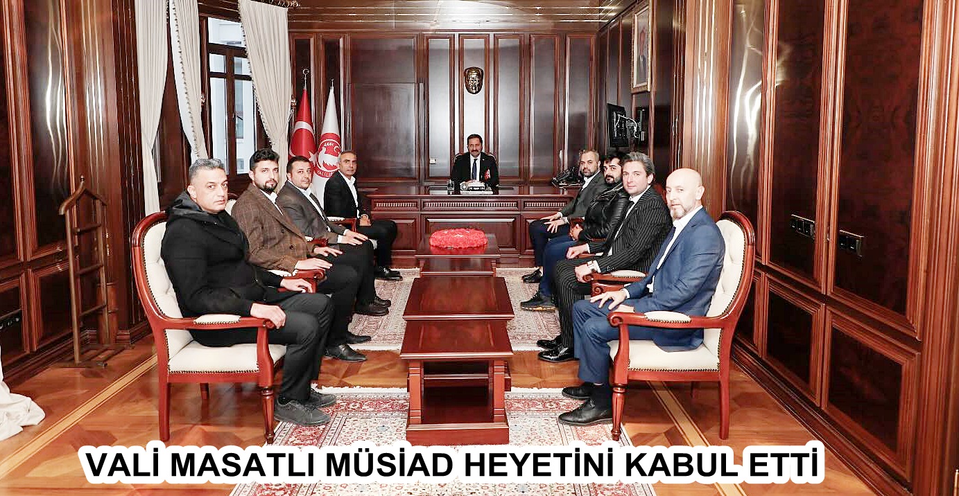 Hatay Valisi Mustafa Masatlı, Müstakil Sanayici ve İşadamları Derneği (MÜSİAD)