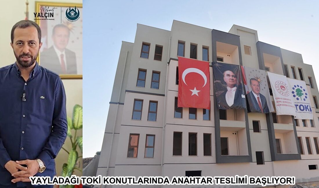 YAYLADAĞI’NDA TOKİ KONUTLARINDA ANAHTAR TESLİMİ BAŞLIYOR! Yayladağı Belediye Başkanı Mehmet Yalçın, Kurtuluş Mahallesi’nde inşa edilen TOKİ