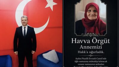 Hatay Valiliği İl Planlama ve Koordinasyon Müdürü Mustafa Örgüt, annesi