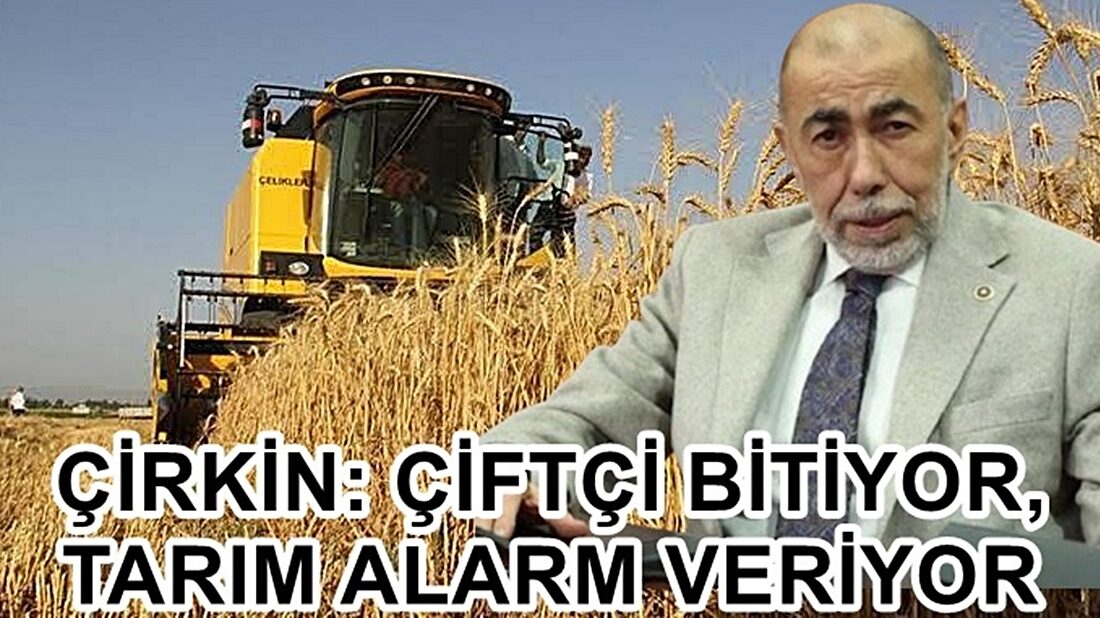 İYİ Parti Hatay Milletvekili A. Şefik Çirkin, açıklanan buğday taban