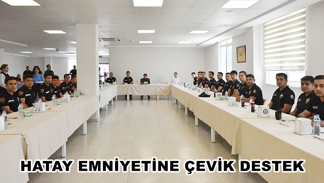 Hatay İl Emniyet Müdürü Rüştü Yılmaz, Çevik Kuvvet Şube Müdürlüğü’nde