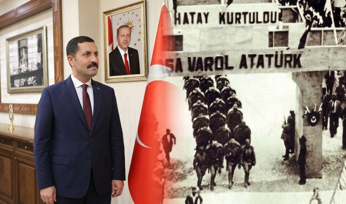 Hatay Valisi Mustafa Masatlı, 29 Haziran Hatay’ın Ana Vatan’a katılma