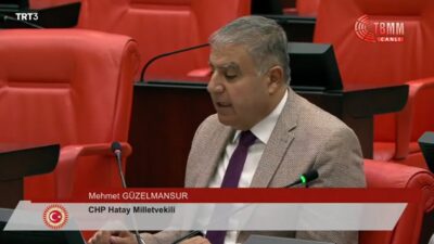 GÜZELMANSUR HATAY’A SAĞLIK OCAĞI İSTEDİ CHP Hatay Milletvekili Mehmet Güzelmansur, TBMM Genel Kurulu’nda yaptığı konuşmada