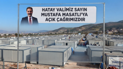 Hatay Valisi Sayın Mustafa Masatlı’ya, konteyner kentlerde yürütülen tahliye süreçleriyle