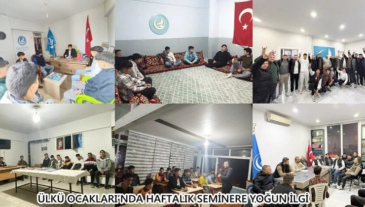 ÜLKÜ OCAKLARI’NDA HAFTALIK SEMİNERE YOĞUN İLGİ