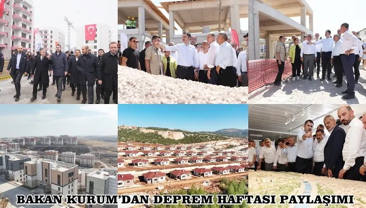 BAKAN KURUM’DAN DEPREM HAFTASI PAYLAŞIMI 