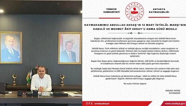 AKDAŞ: İSTİKLAL MARŞI BAĞIMSIZLIĞIMIZIN SEMBOLÜDÜR